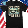 Stupid Canadian Wolf Bird vintage Loon Bird Lover hockey romance Shirt