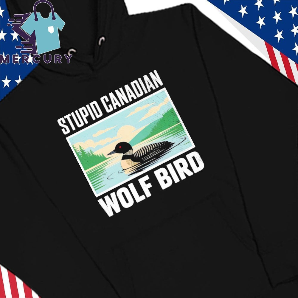 Stupid Loon Canadian Wolf Bird Hockey Humor Vintage Shirt