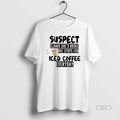 Official Suspect Claims Shes Broke But Stops For Iced Coffee Everyday Graphic T-Shirts, Hoodie, Sweatshirt