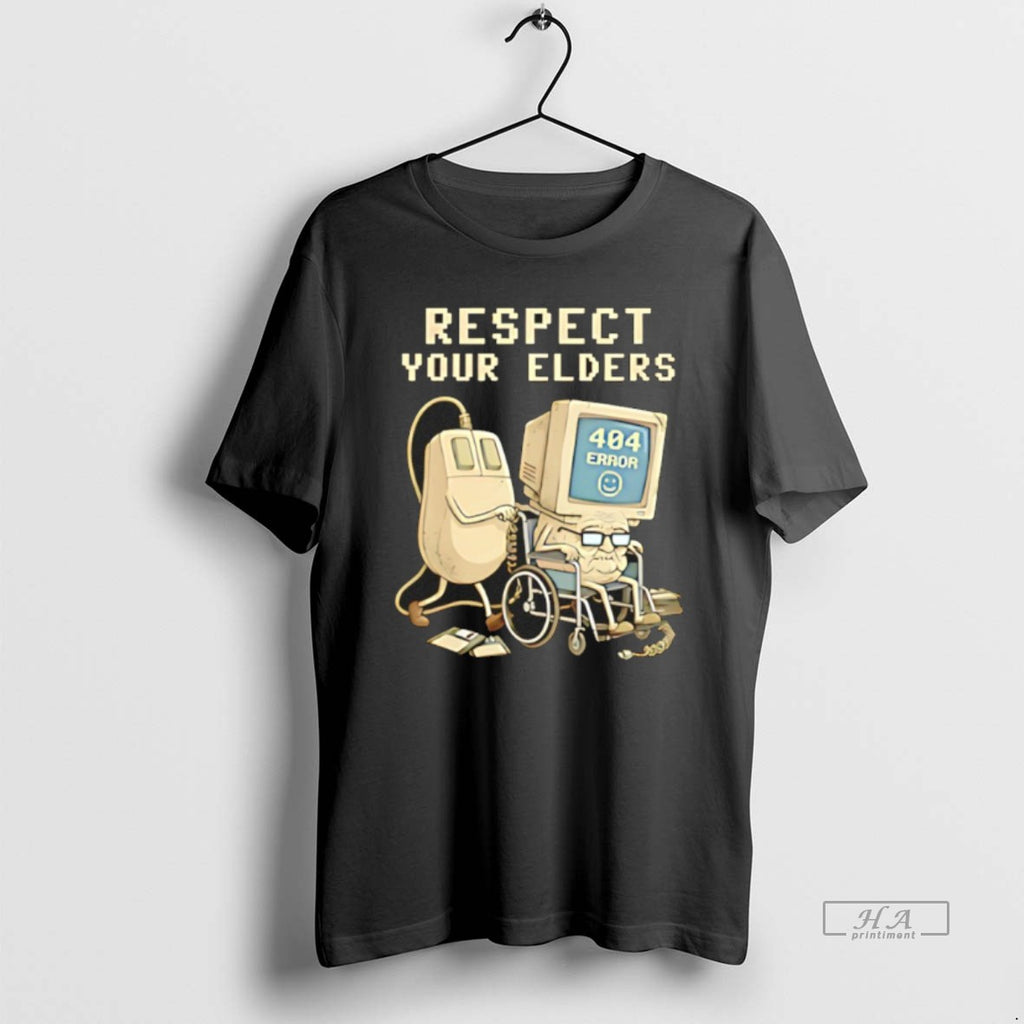 Official Tech 404 Error Hilarious Respect Your Elders T-Shirts, Hoodie, Sweatshirt | AU01DripNestTees.com