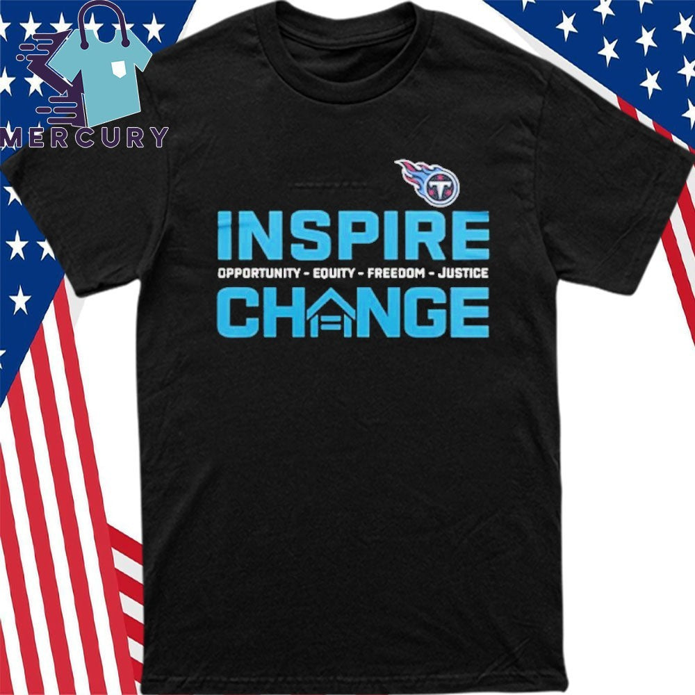 Tennessee Titans Inspire Change Freedom Justice Shirt