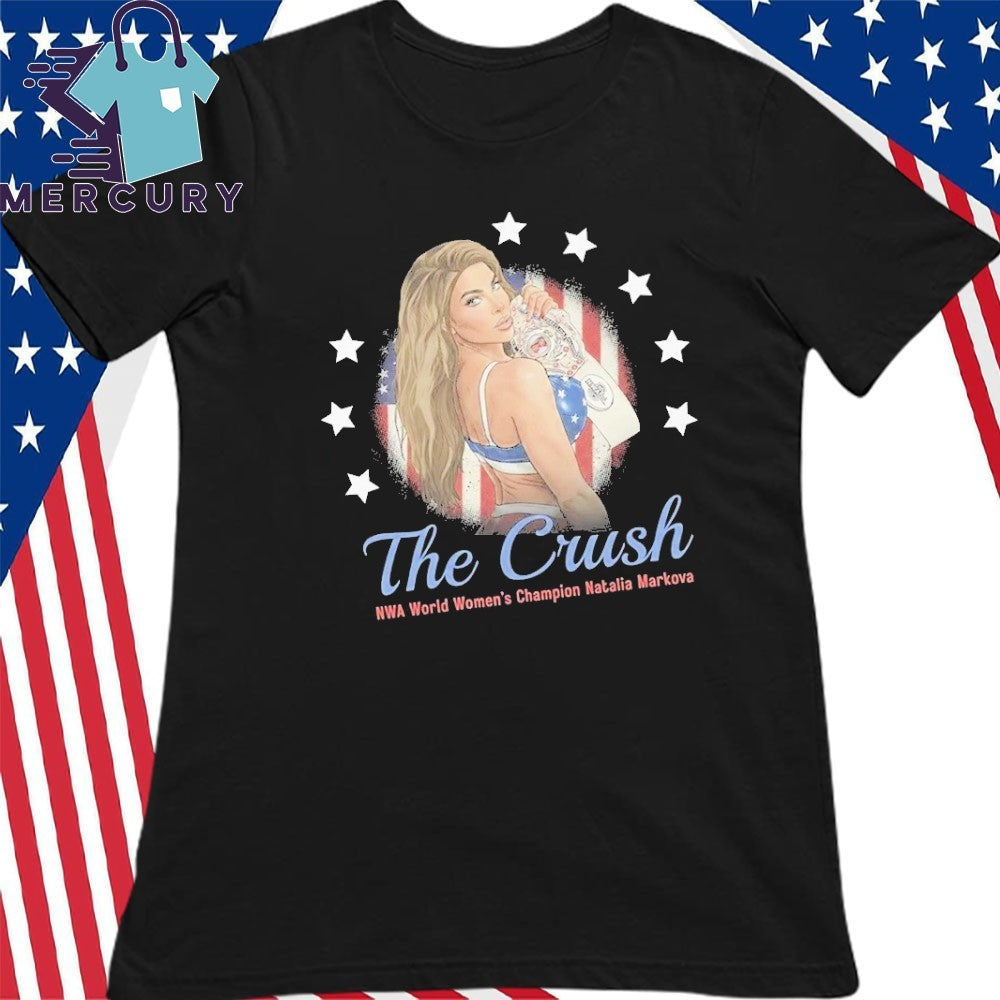 The Crush NWA World Womens Champion Natalia Markova Shirt