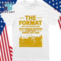The Format Hollywood Forever Cemetery Los Angeles Friday, Oct 10th Shirt