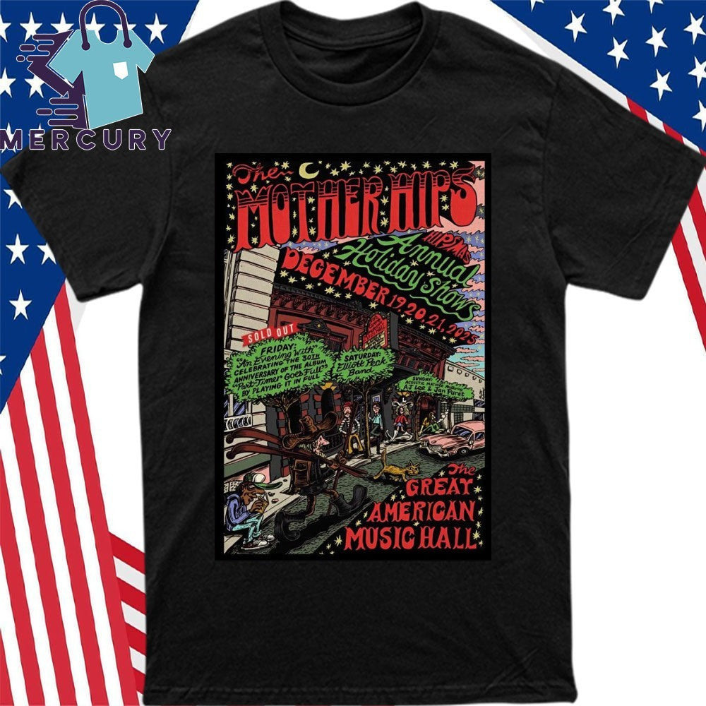 The Mother Hips Dec 19-21 2025 Great American Music Hall in San Francisco CA Poster Shirt