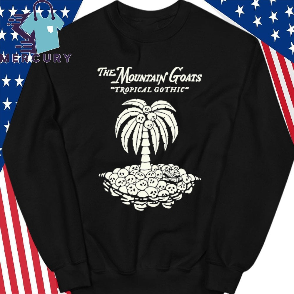 The Mountain Goats Tropical Goth Shirt