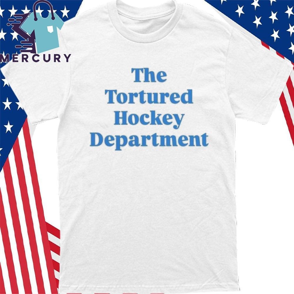 The Tortured Hockey Department Shirt