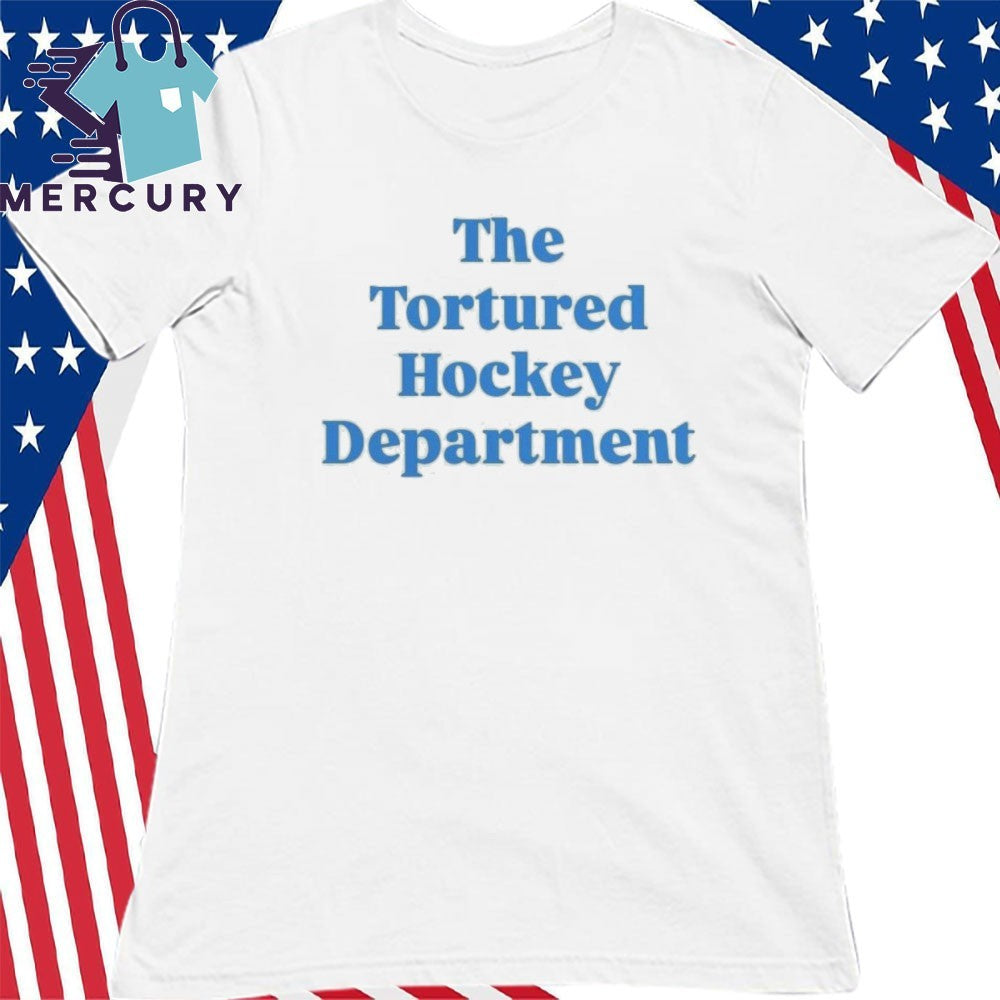 The Tortured Hockey Department Shirt