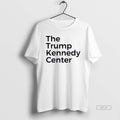 Official The Trump Kennedy Center T-Shirts, Hoodie, Sweatshirt | AU01DripNestTees.com
