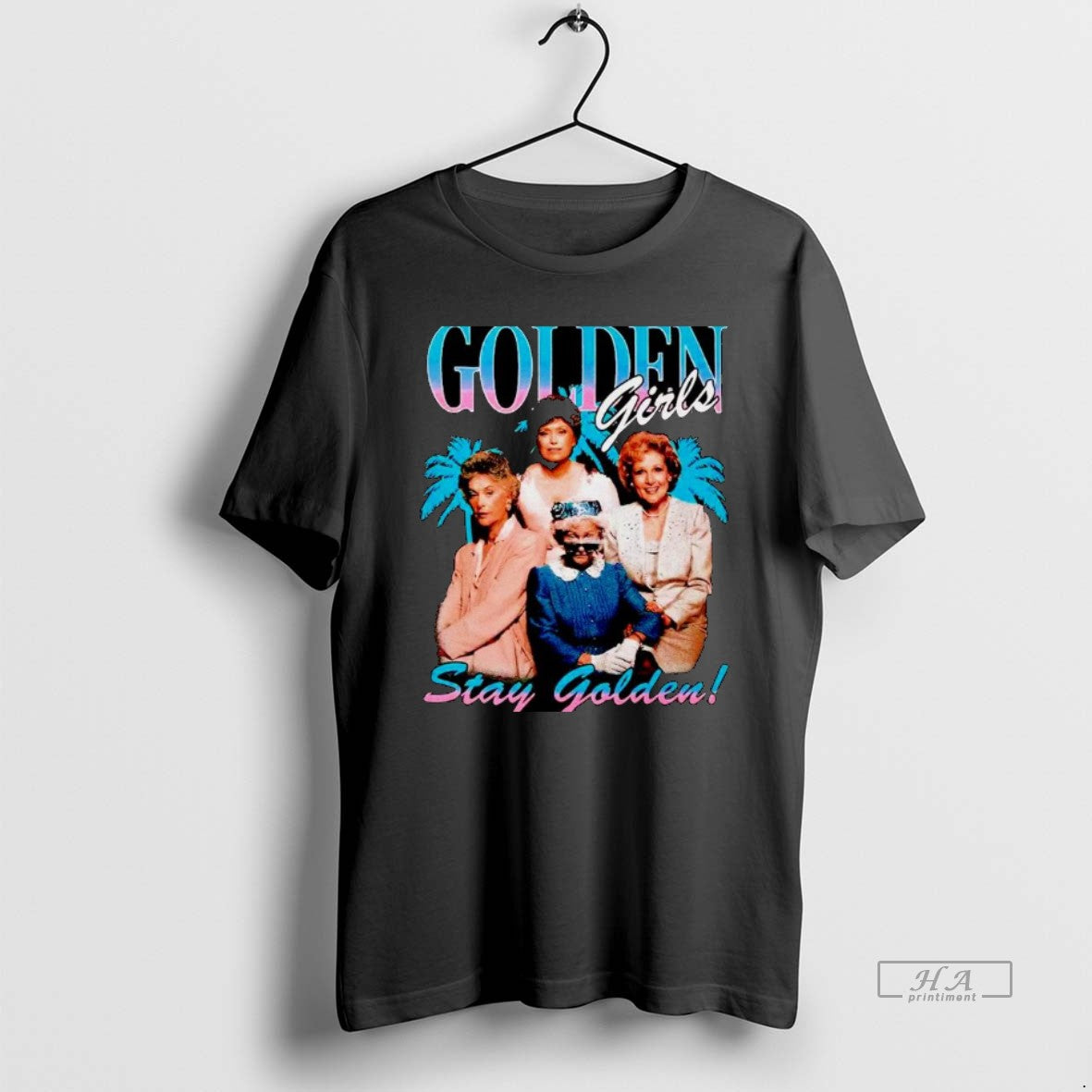 Official The Golden Girls Stay Golden T-Shirts, Hoodie, Sweatshirt | AU01DripNestTees.com