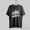 Official They Burned Nonconformists Not Heretics