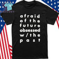This Could Be It For Me Lyrics Shirt