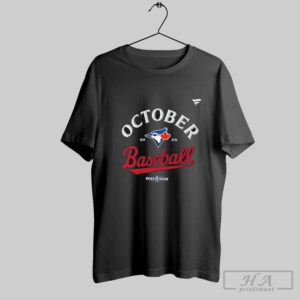 Official Trendy Mlb Postseason October Baseball Toronto Blue Jays