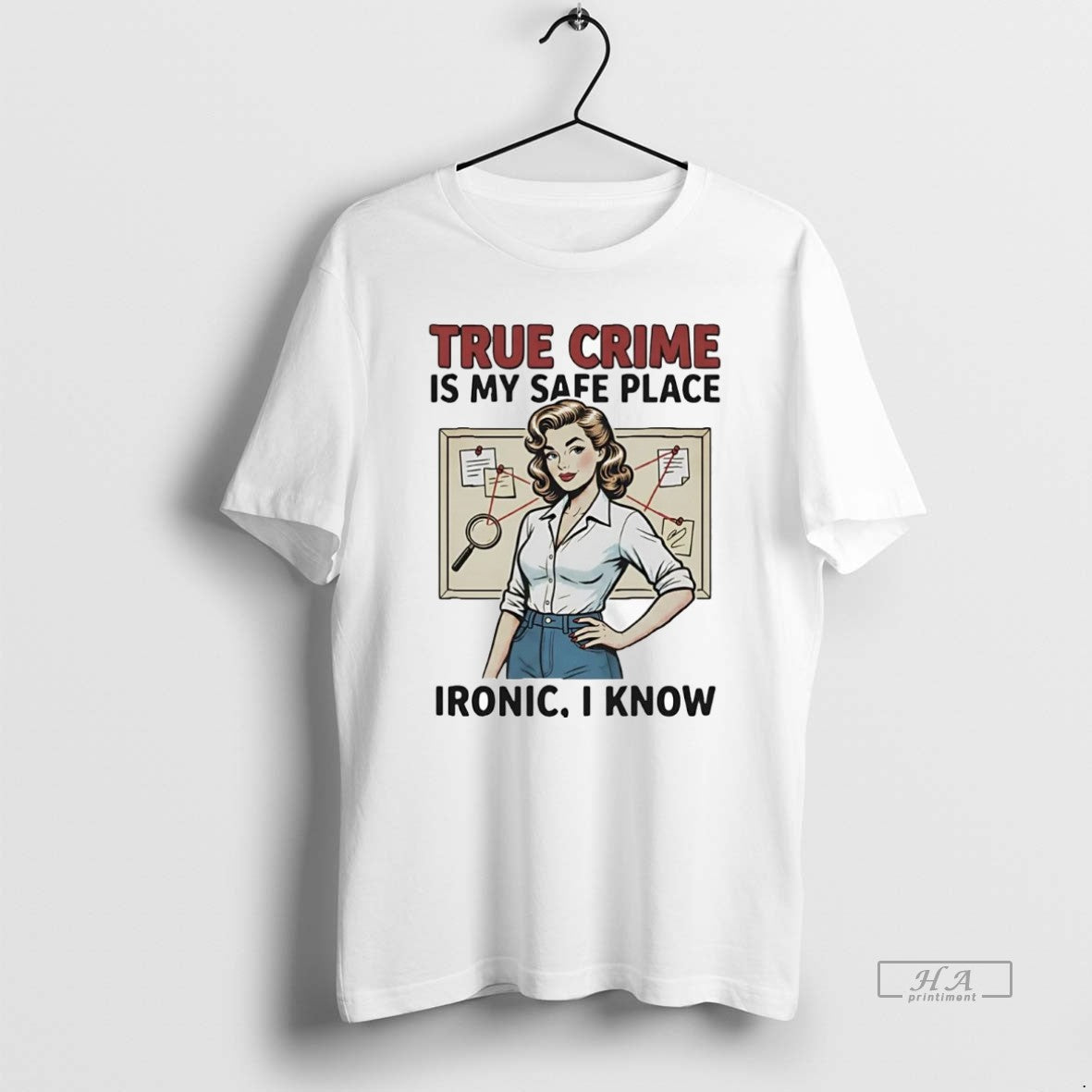 Official True Crime Is My Safe Place Ironic I Know T-Shirts, Hoodie, Sweatshirt | AU01DripNestTees.com