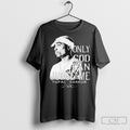 Official Tupac Shakur Only God Can Judge Me T Shirts Sweatshirt Poster