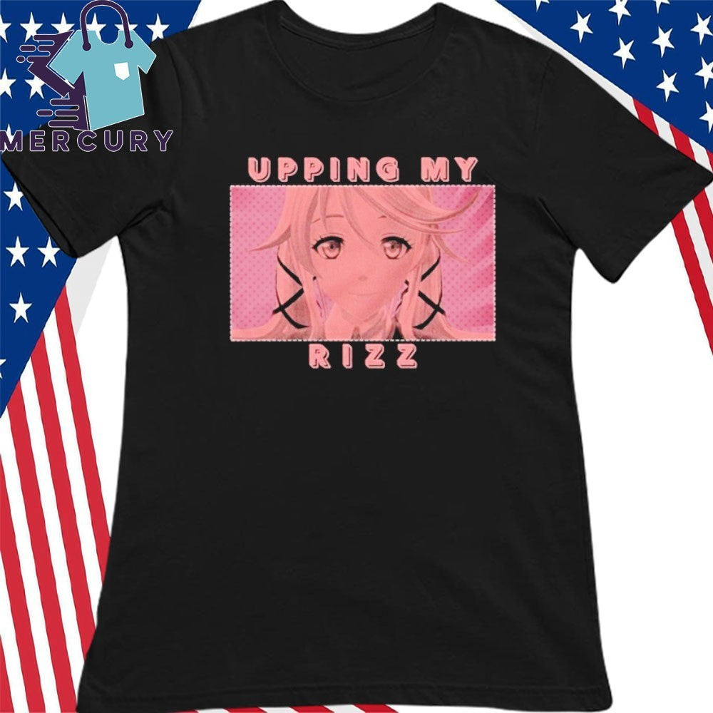 Upping My Rizz Shirt