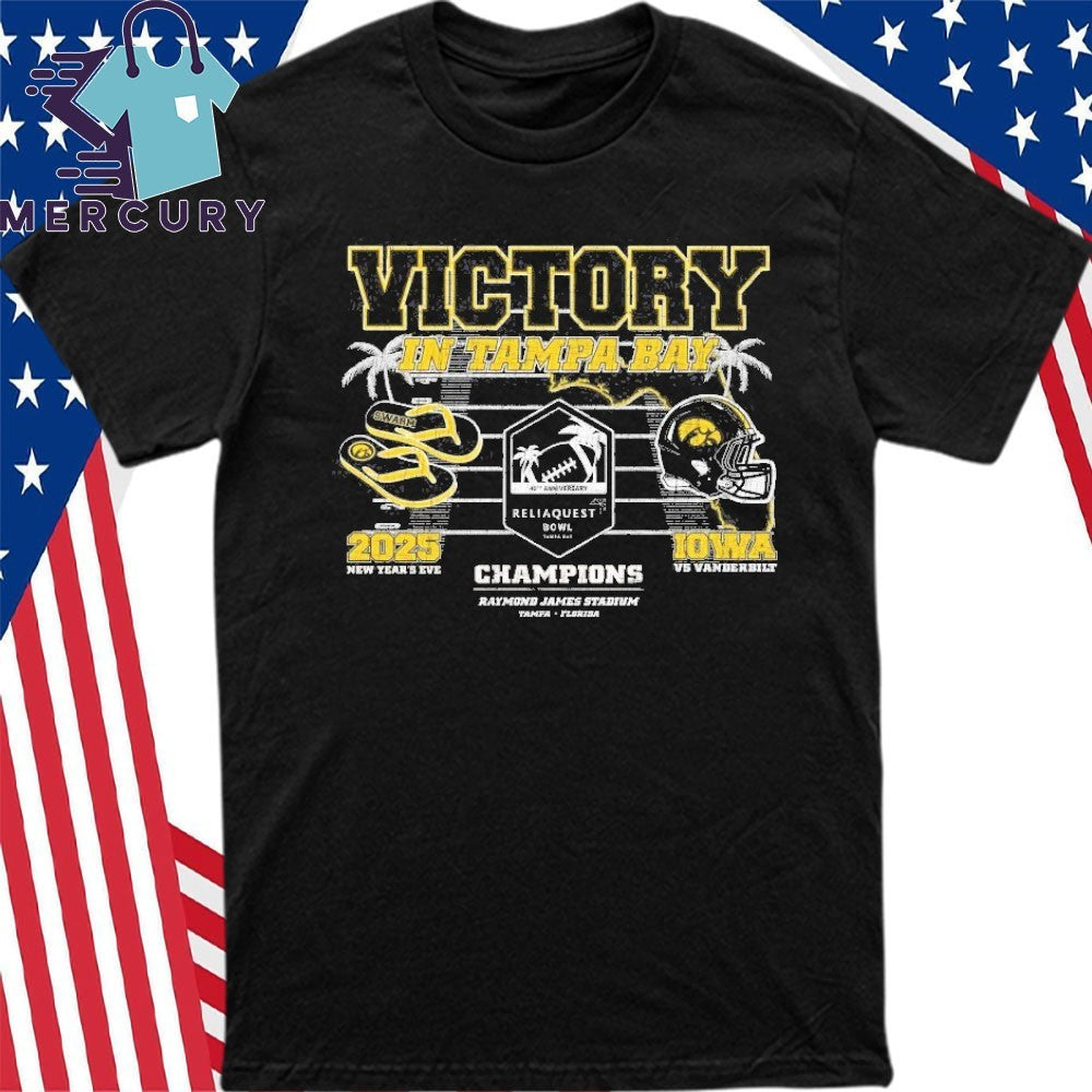 Victory In Tampa 2025 Reliaquest Bowl Iowa Hawkeyes Shirt