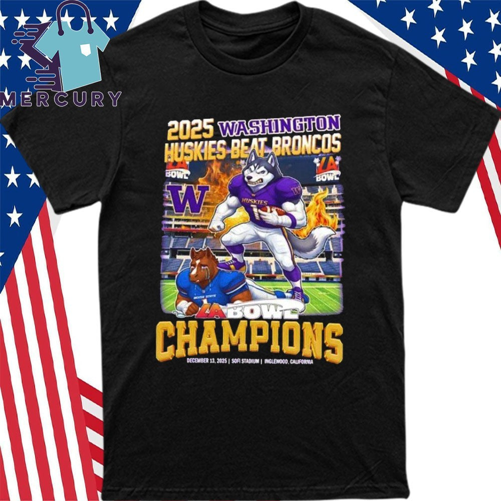 Washington Huskies beat Broncos 2025 LA Bowl Champions Mascot Shirt