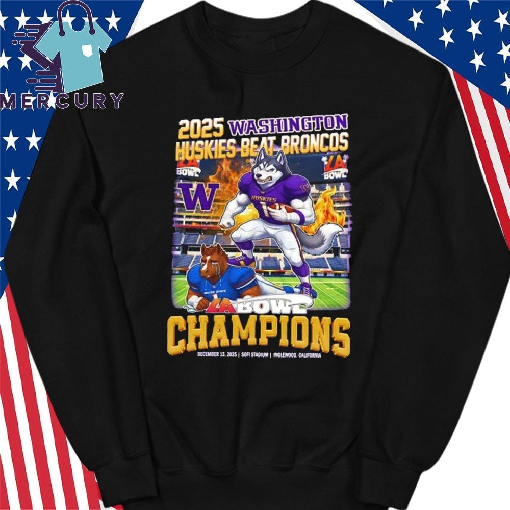 Washington Huskies beat Broncos 2025 LA Bowl Champions Mascot Shirt