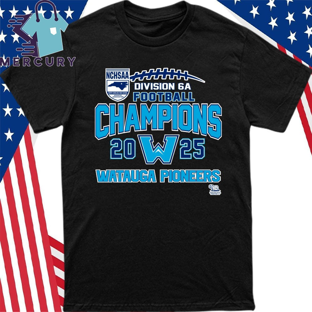 Watauga Pioneers 2025 NCHSAA Division 6A Football Champions Shirt