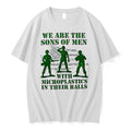Official We Are The Sons Of Men With Microplastics In Their Balls T Shirts Jpg