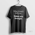 Official What Doesnt Kill You Makes You Stronger Christmas T-Shirts, Hoodie, Sweatshirt | AU01DripNestTees.com