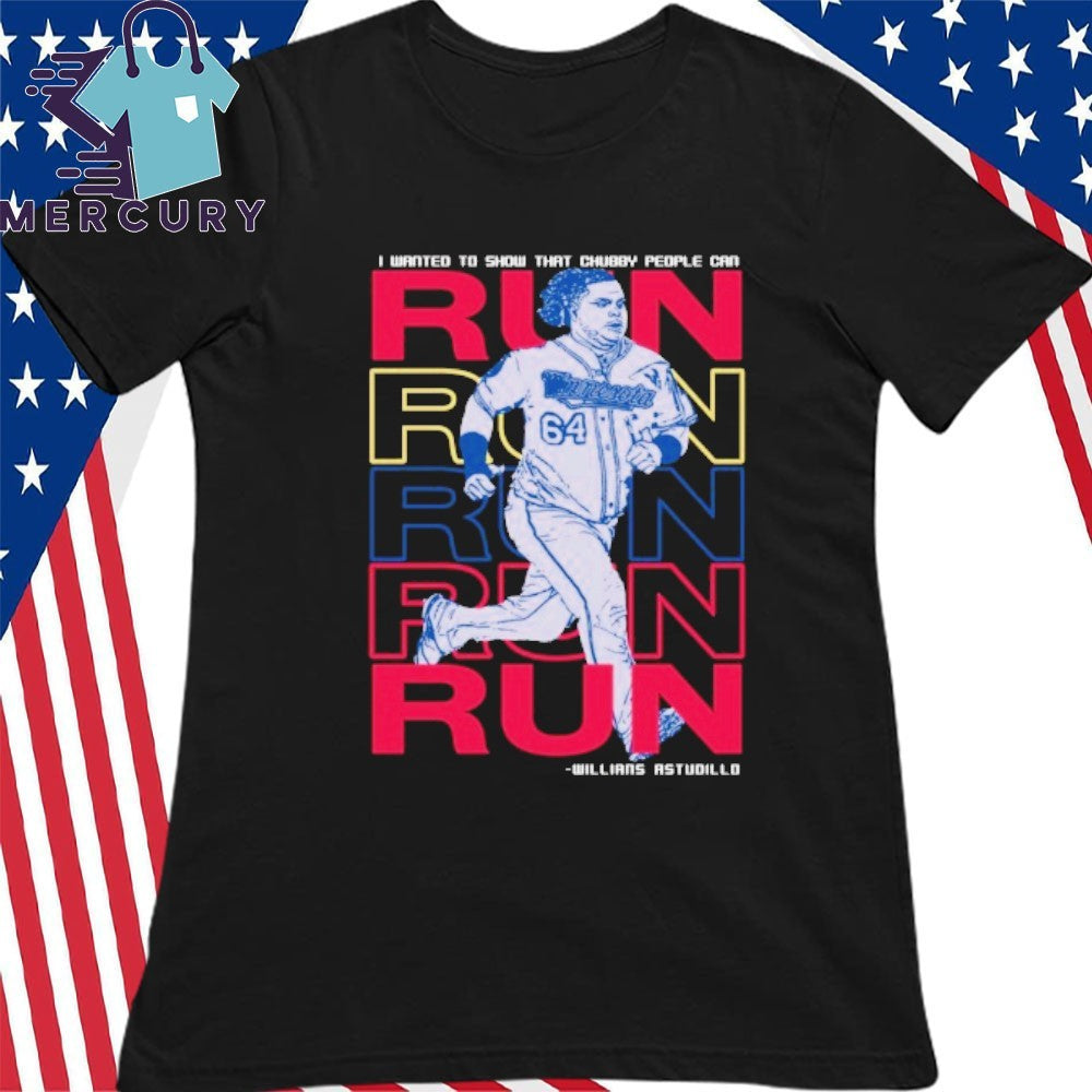 Willians Astudillo Chubby People Can Run Shirt