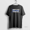 Official Win Or Lose Detroit Lions Forever T-Shirts, Hoodie, Sweatshirt | AU01DripNestTees.com