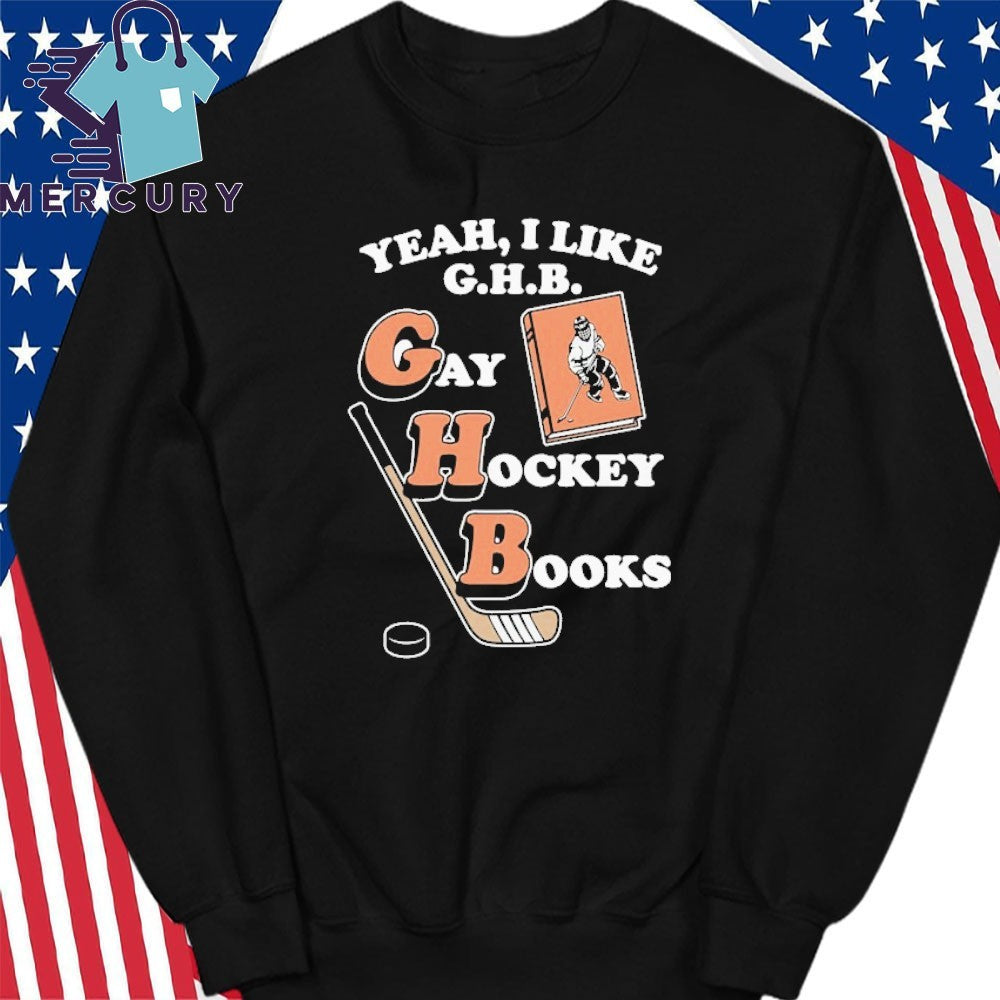 Yeah, I Like G.H.B. Gay Hockey Books Shirt