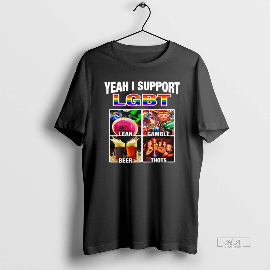 Official Yeah I Support Lgbt Casino Lean Gamble Beer Thots T-Shirts, Hoodie, Sweatshirt | AU01DripNestTees.com