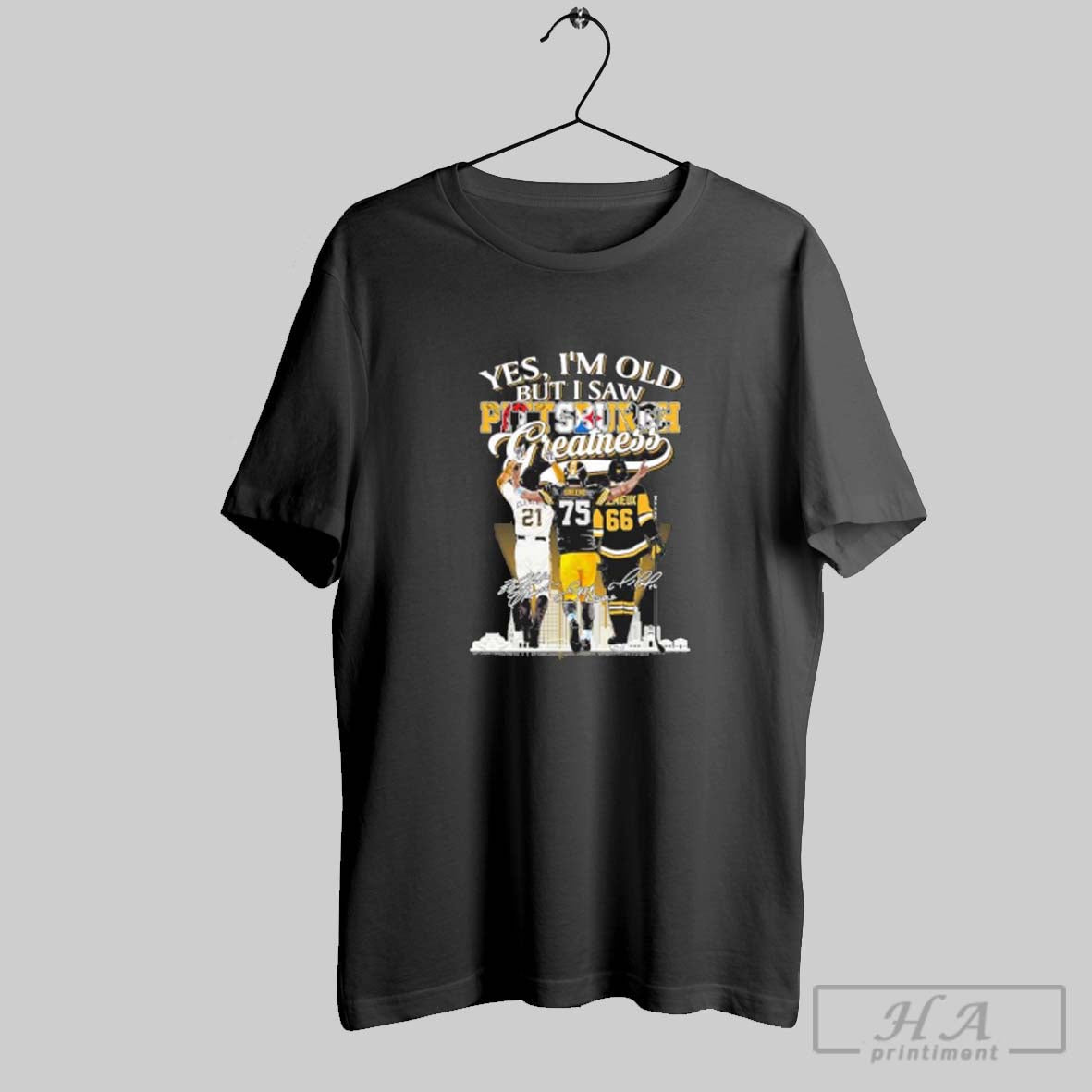 Official Yes Im Old But I Pittsburgh Sports Teams Greatness