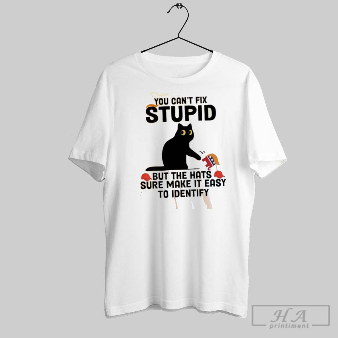 Official You Cant Fix Stupid But The Hats Sure Make It Easy To Identify 2025