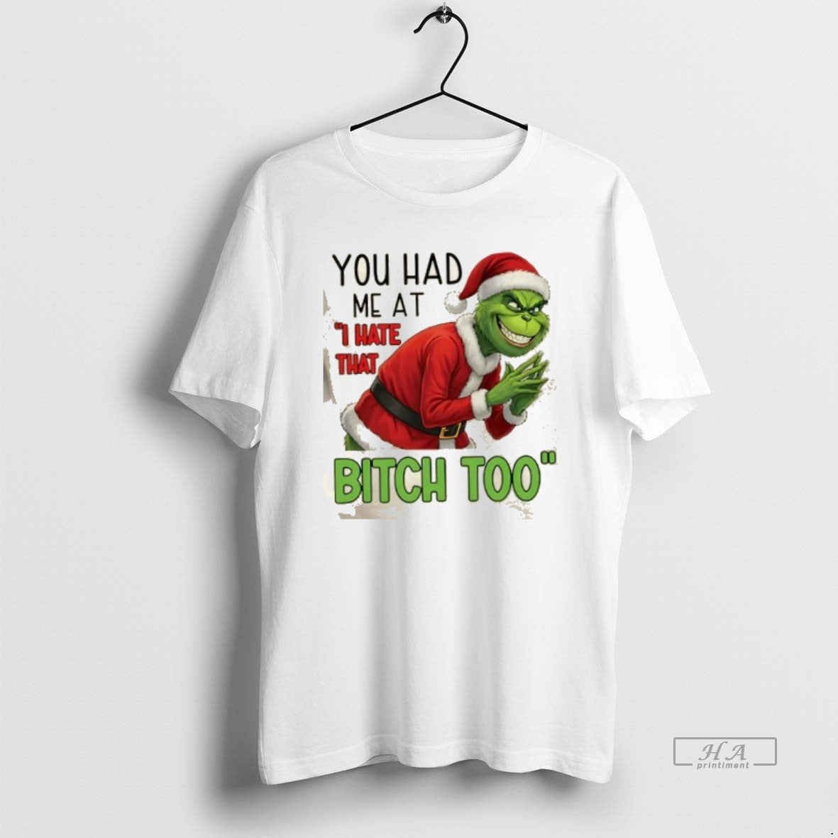 Official You Had Me At I Hate That Bitch Too Grinch Christmas T-Shirts, Hoodie, Sweatshirt | AU01DripNestTees.com