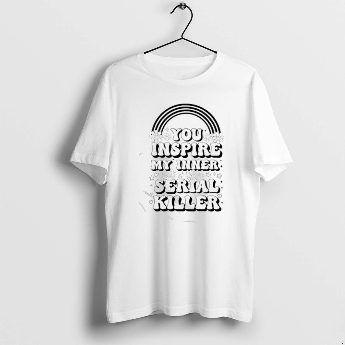 Official You Inspire My Inner Serial Killer T-Shirts, Hoodie, Sweatshirt | AU01DripNestTees.com