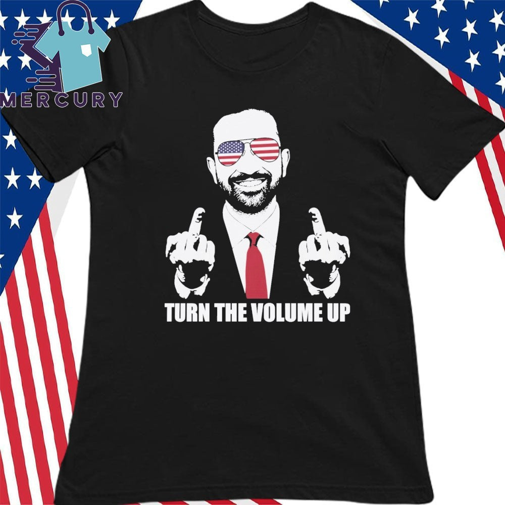 Zohran Mamdani Tells Trump Turn the Volume Up Shirt