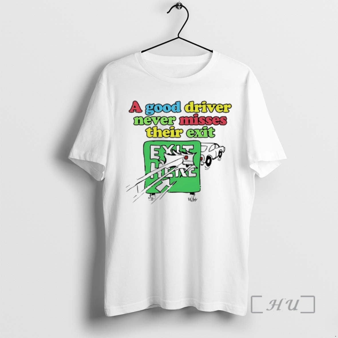 Officials A Good Driver Never Misses Their Exit T-Shirts, Hoodie, Sweatshirt | AU01DripNestTees.com