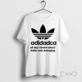 Officials Adidadca All Day I Dream About Dollar Cost Averaging T-Shirts, Hoodie, Sweatshirt | AU01DripNestTees.com