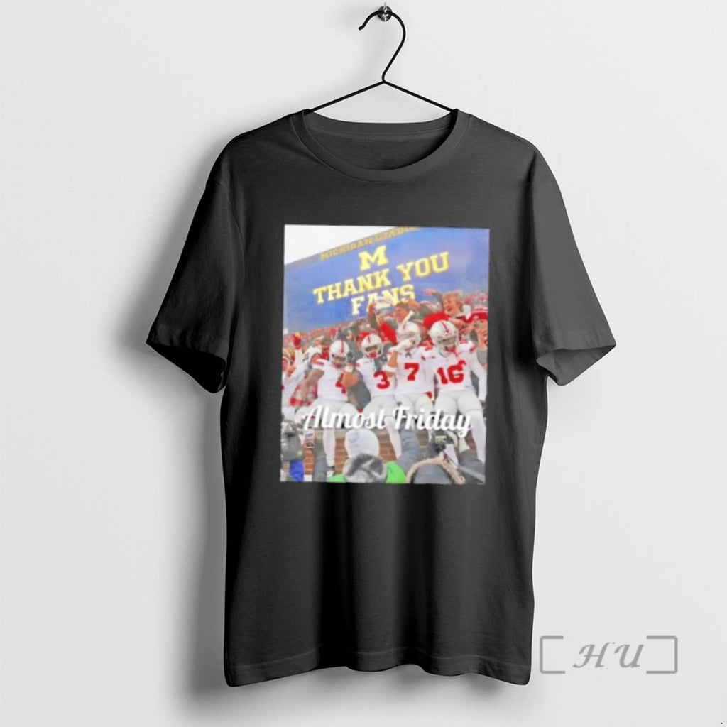 Officials Almost Friday Michigan Stadium Thank You Fans T-Shirts, Hoodie, Sweatshirt | AU01DripNestTees.com