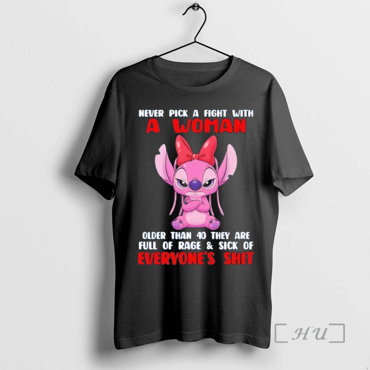 Officials Angel Never Pick A Fight With A Woman Older Than 40 They Are Full T-Shirts, Hoodie, Sweatshirt
