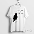 Officials Angry Crow Dont Make Me Come Down There T-Shirts, Hoodie, Sweatshirt | AU01DripNestTees.com