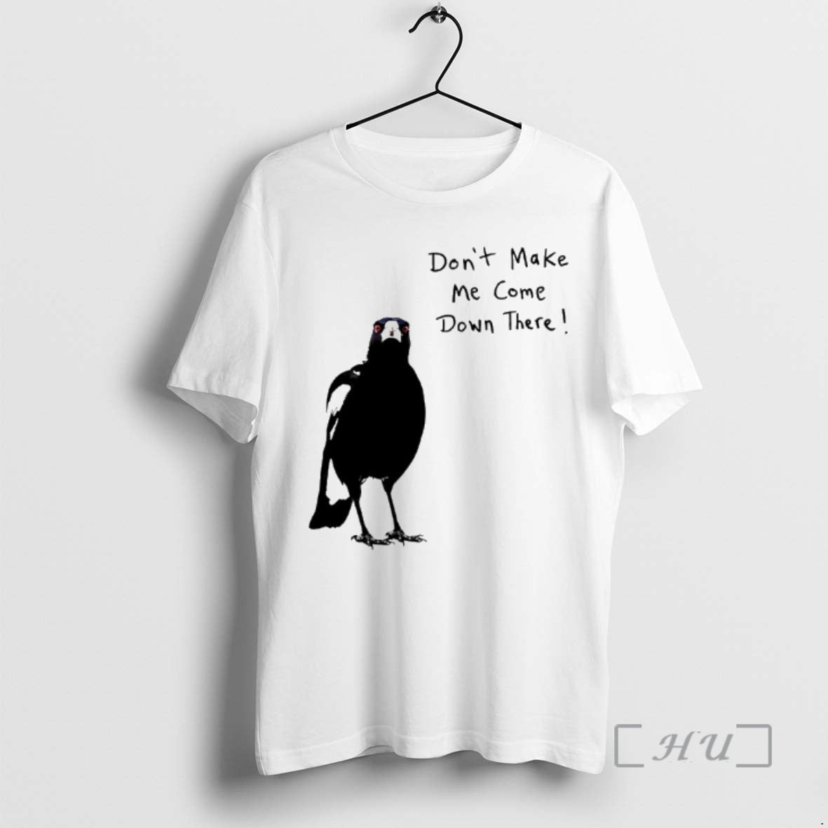 Officials Angry Crow Dont Make Me Come Down There T-Shirts, Hoodie, Sweatshirt | AU01DripNestTees.com