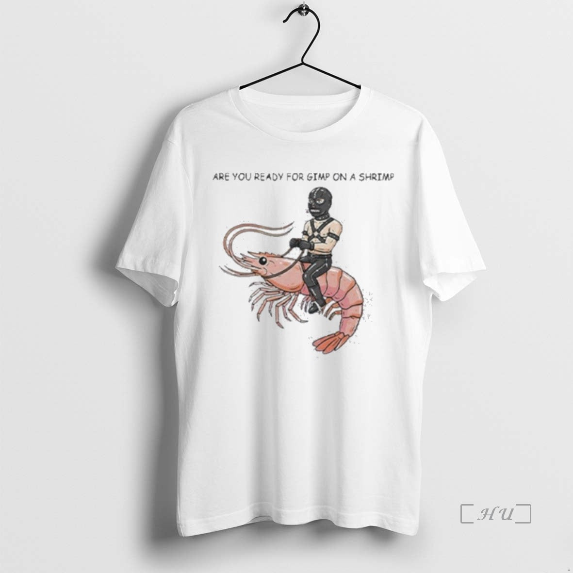 Officials Are You Ready For Gimp On A Shrimp T-Shirts, Hoodie, Sweatshirt | AU01DripNestTees.com