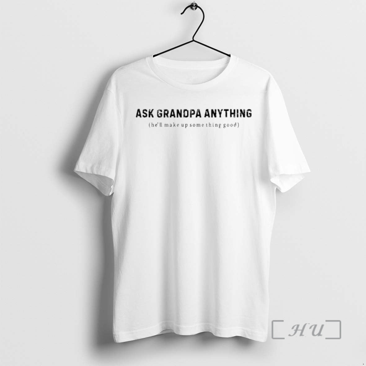 Officials Ask Grandpa Anything Hell Make Up Something Good T-Shirts, Hoodie, Sweatshirt | AU01DripNestTees.com