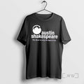 Officials Austin Shakespeare The Bard Is Only The Beginning T-Shirts, Hoodie, Sweatshirt | AU01DripNestTees.com