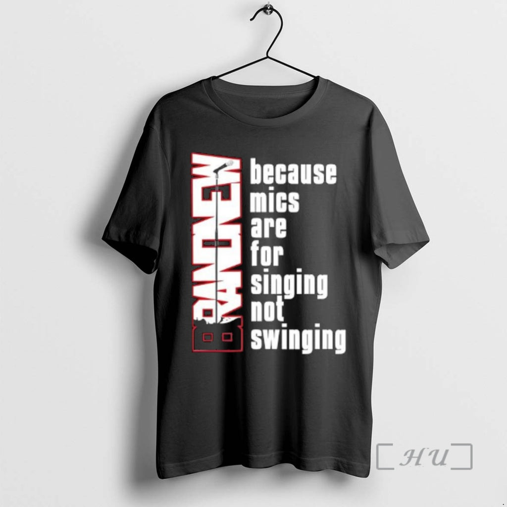 Officials Because Mics Are For Singing Not Swinging T-Shirts, Hoodie, Sweatshirt | AU01DripNestTees.com