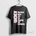 Officials Because Mics Are For Singing Not Swinging T-Shirts, Hoodie, Sweatshirt | AU01DripNestTees.com