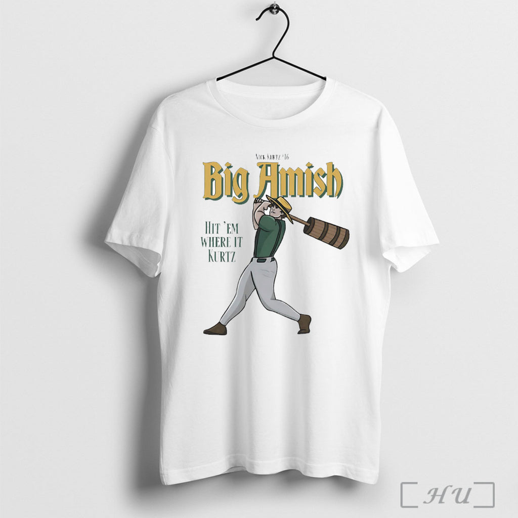 Officials Big Amish Hit Em Where It Kurtz T Shirt