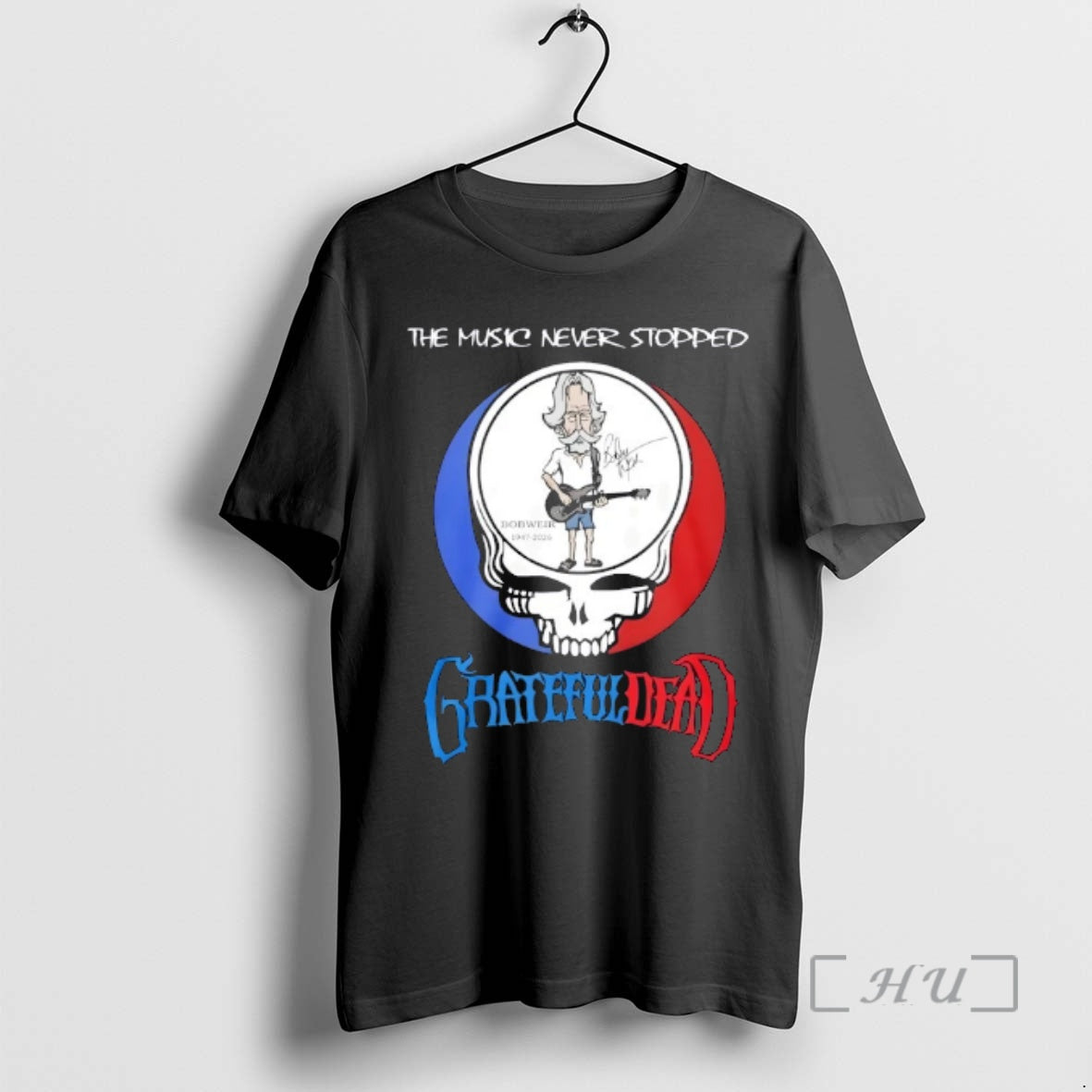 Officials Bob Weir Grateful Dead The Music Never Stopped T-Shirts, Hoodie, Sweatshirt | AU01DripNestTees.com