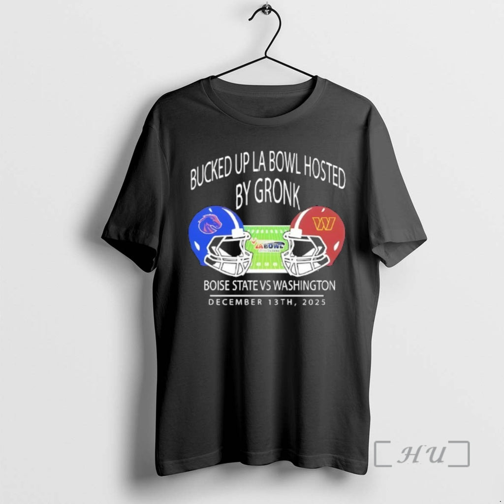 Officials Boise State Football Vs Washington Football 2025 Bucked Up La Bowl Hosted Premium T-Shirts, Hoodie, Sweatshirt