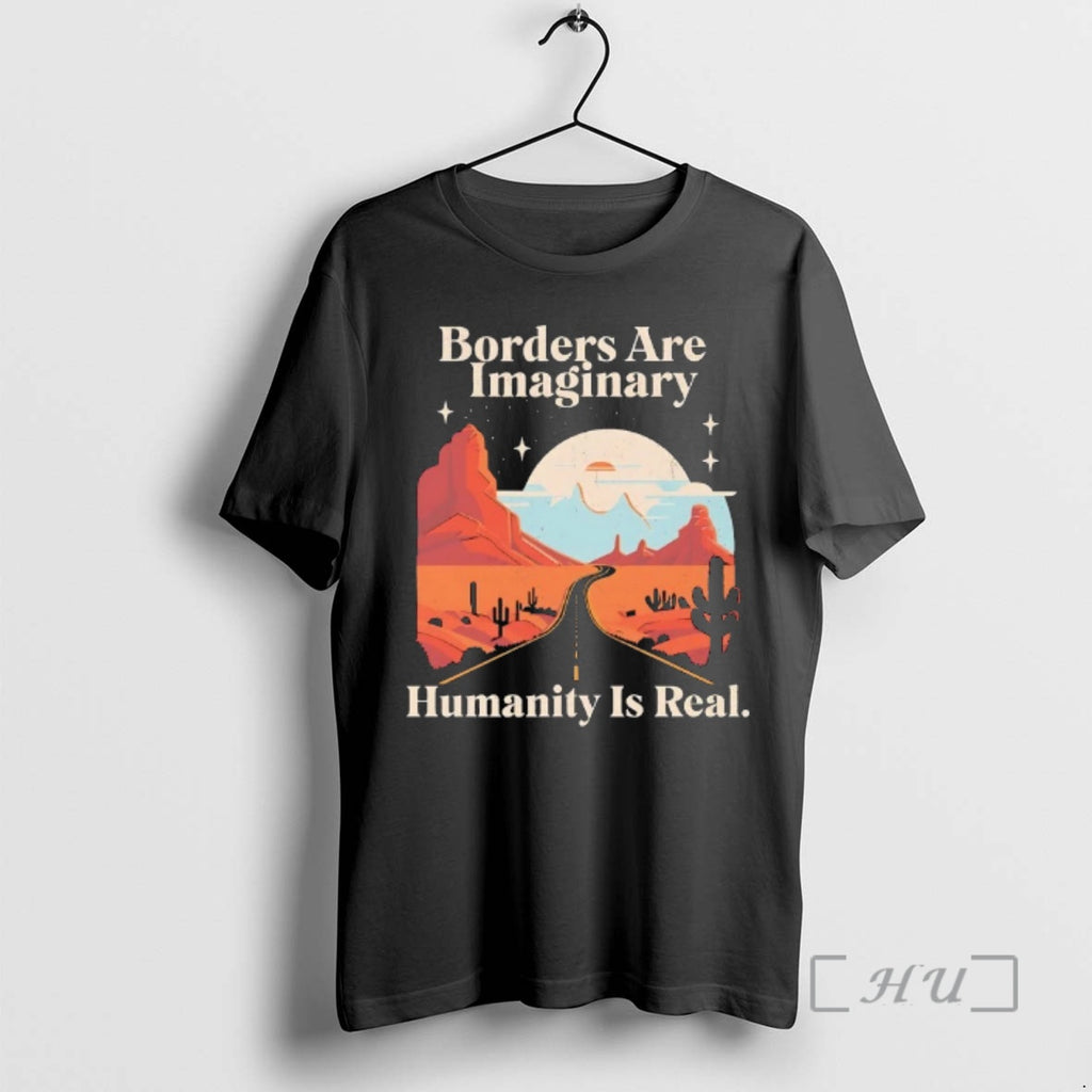 Officials Borders Are Imaginary Humanity Is Real Vintage T-Shirts, Hoodie, Sweatshirt | AU01DripNestTees.com