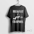 Officials Breakfast Of Champions T-Shirts, Hoodie, Sweatshirt | AU01DripNestTees.com